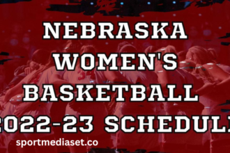 Nebraska Women's Basketball Schedule