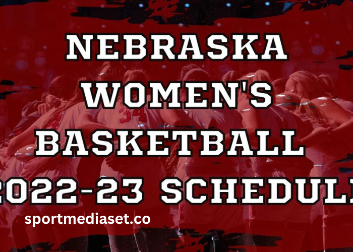 Nebraska Women's Basketball Schedule